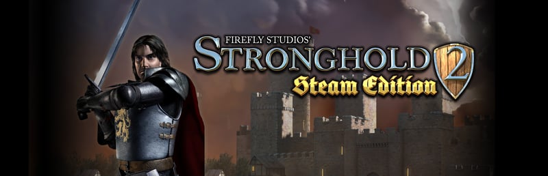 Stronghold 2: Steam Edition