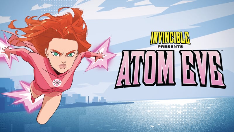 Official cover for Invincible Presents: Atom Eve on Unknown