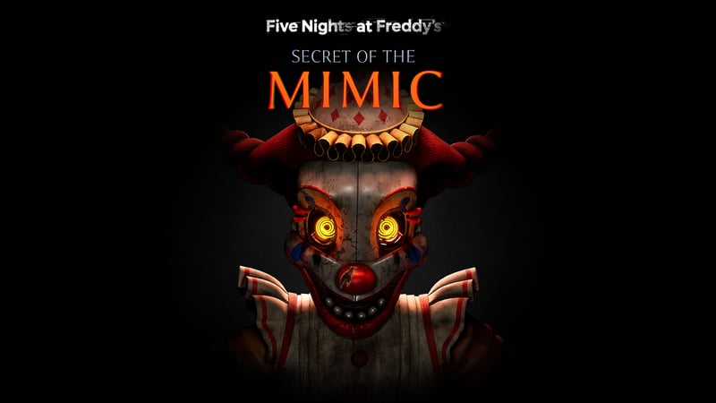 Official cover for Five Nights at Freddy's: Secret of the Mimic on Unknown