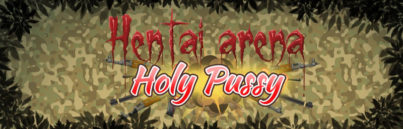 Official cover for HENTAI ARENA HOLY PUSSY on Steam