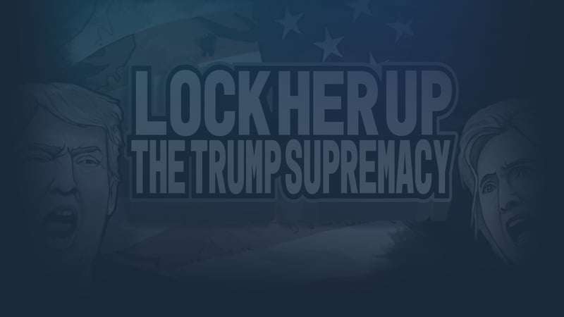 Official cover for Lock Her Up: The Trump Supremacy on Steam