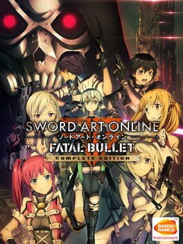 Boxart for SWORD ART ONLINE: FATAL BULLET COMPLETE EDITION