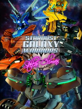 Boxart for Stardust Galaxy Warriors: Stellar Climax