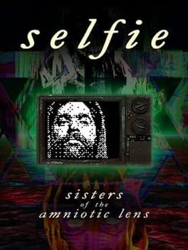 Boxart for Selfie : Sisters of the Amniotic Lens