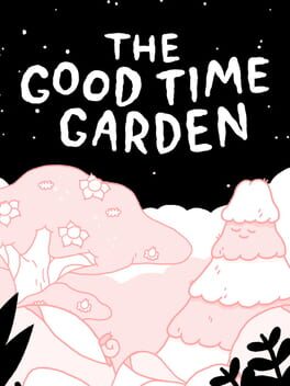 Boxart for The Good Time Garden
