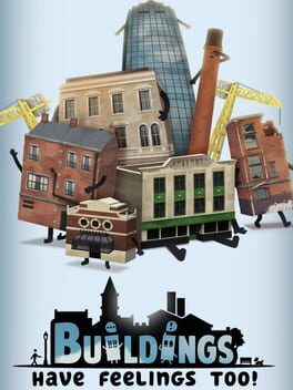Boxart for Buildings Have Feelings Too!