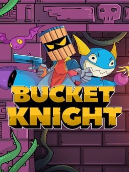 Boxart for Bucket Knight