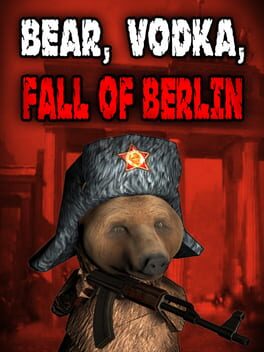 Boxart for BEAR, VODKA, FALL OF BERLIN! 