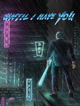 Boxart for Until I Have You
