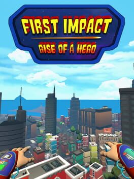Boxart for First Impact: Rise of a Hero
