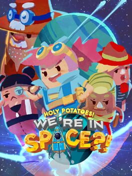 Boxart for Holy Potatoes! We’re in Space?!