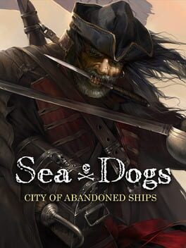 Boxart for Sea Dogs: City of Abandoned Ships