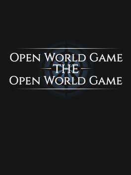 Boxart for Open World Game: the Open World Game