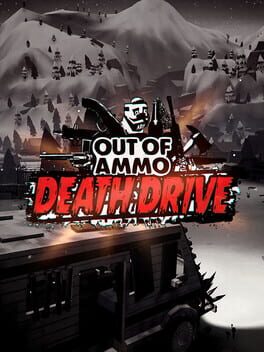 Boxart for Out of Ammo: Death Drive