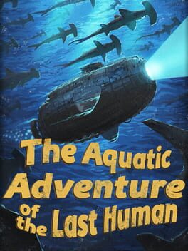 Boxart for The Aquatic Adventure of the Last Human