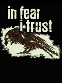 Boxart for In Fear I Trust