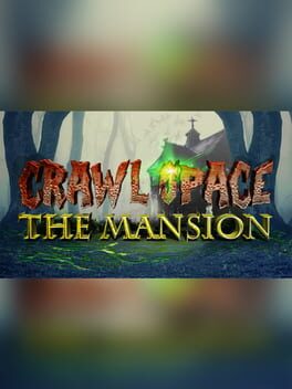 Boxart for Crawl Space: The Mansion