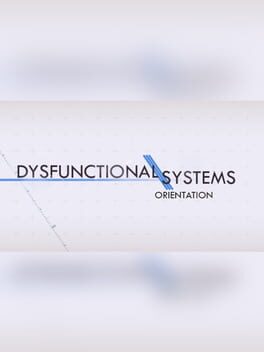 Boxart for Dysfunctional Systems: Orientation