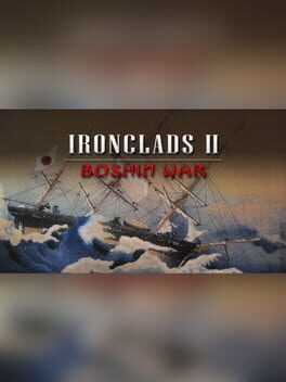 Boxart for Ironclads 2: Boshin War