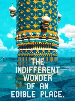 Boxart for The Indifferent Wonder of an Edible Place
