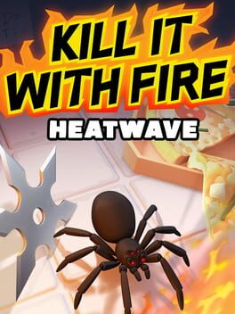 Boxart for Kill It With Fire: HEATWAVE
