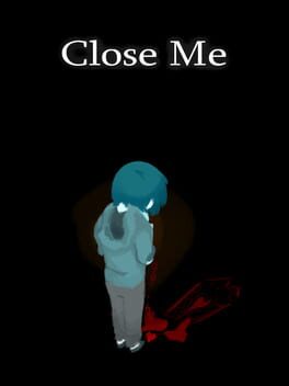 Boxart for Close Me