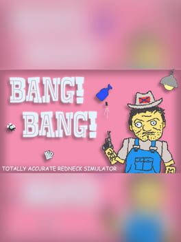 Boxart for BANG! BANG! Totally Accurate Redneck Simulator