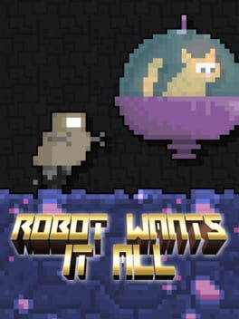 Boxart for Robot Wants It All