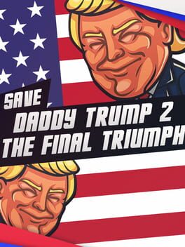 Boxart for Save daddy trump 2: The Final Triumph