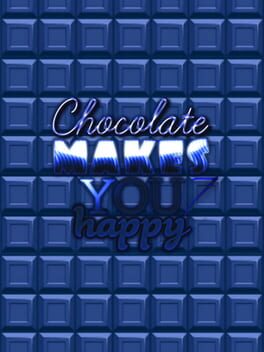 Boxart for Chocolate makes you happy 7