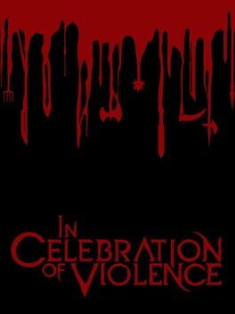 Boxart for In Celebration of Violence