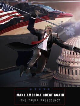 Boxart for Make America Great Again: The Trump Presidency