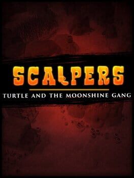 Boxart for SCALPERS: Turtle & the Moonshine Gang