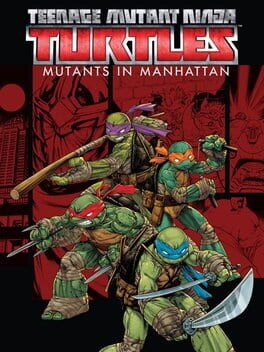 Boxart for Teenage Mutant Ninja Turtles™: Mutants in Manhattan