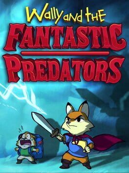 Boxart for Wally and the FANTASTIC PREDATORS