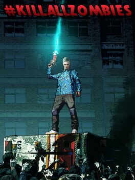 Boxart for #KILLALLZOMBIES