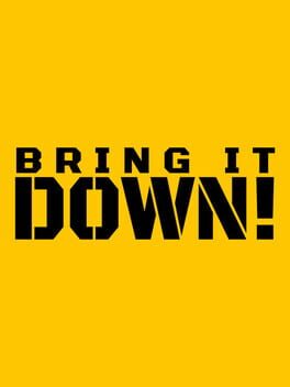 Boxart for BRING IT DOWN!