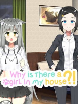 Boxart for Why Is There A Girl In My House?!