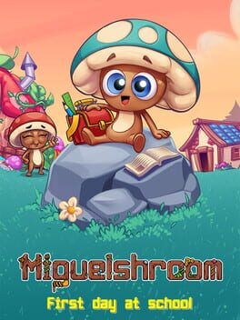 Boxart for MIguelshroom: First day at school