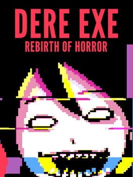 Boxart for DERE EXE: Rebirth of Horror