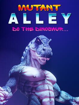 Boxart for Mutant Alley: Do The Dinosaur