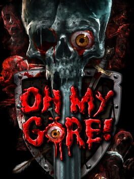 Boxart for Oh My Gore!