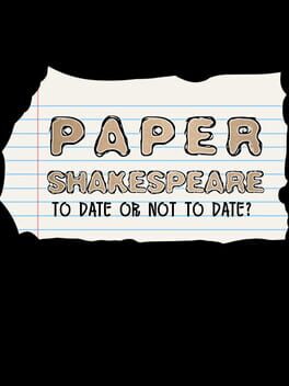 Boxart for Paper Shakespeare: To Date Or Not To Date?