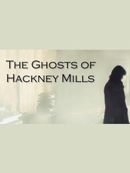 Boxart for The Ghosts of Hackney Mills