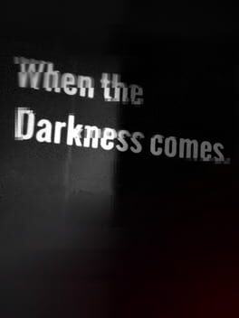 Boxart for When the Darkness comes