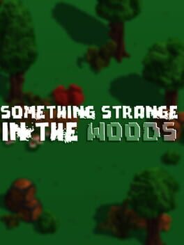 Boxart for Something Strange in the Woods