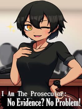 Boxart for I Am The Prosecutor: No Evidence? No Problem!