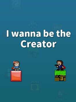 Boxart for I wanna be the Creator