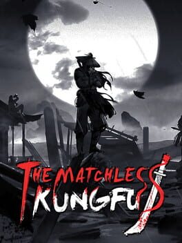 Vertical boxart forThe Matchless KungFu