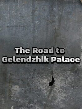 Boxart for The Road to Gelendzhik Palace